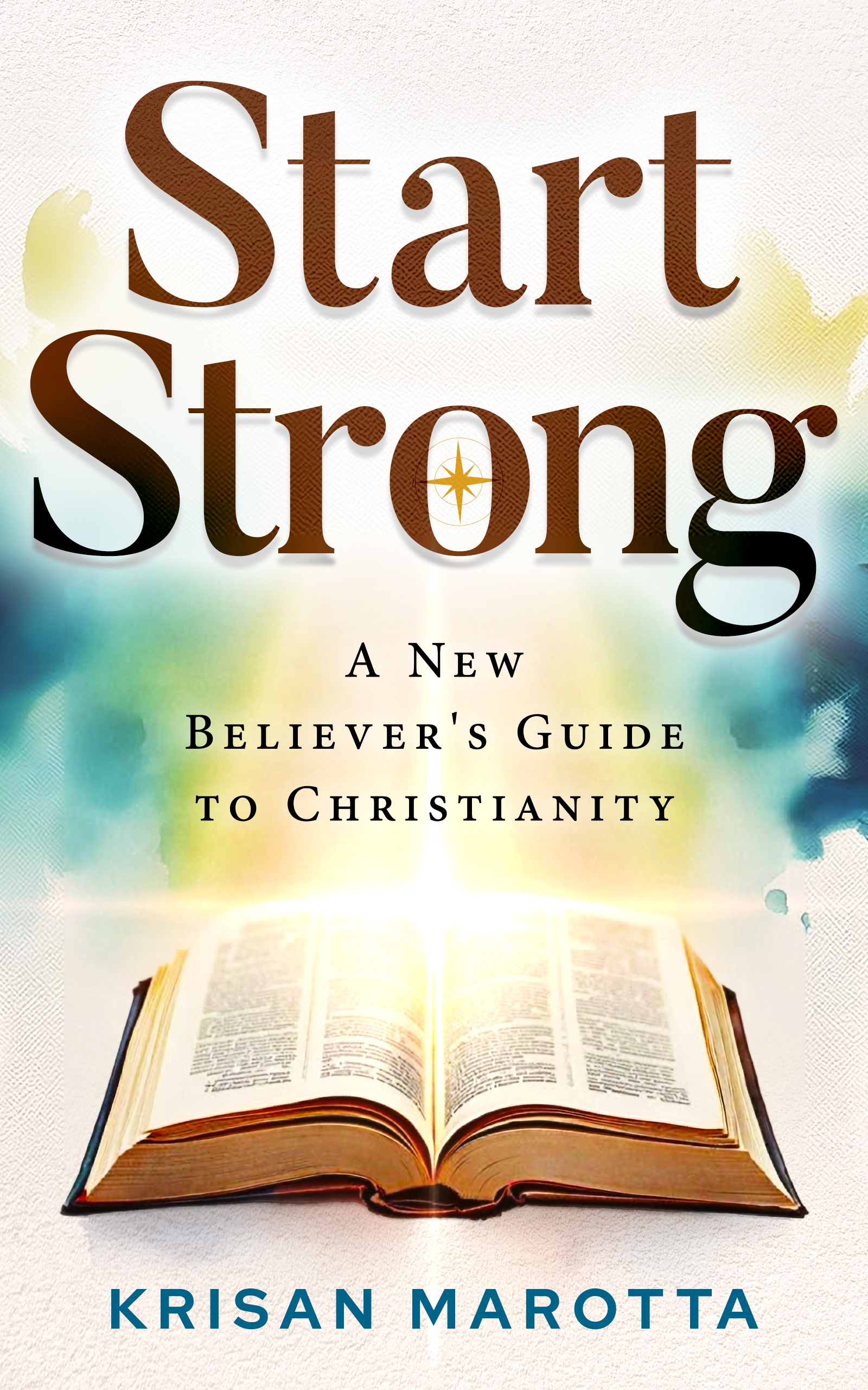 Start Strong book cover by Krisan Marotta – guide for new Christians"